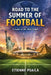 Road to the Summer of Football: A Guide to the 2026 Finals by Etienne Psaila