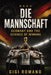 Die Mannschaft: Germany and the Science of Winning by Gigi Romano