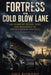 Fortress on Cold Blow Lane: 140 Years of Heart, Fury, and Resilience in South London Football by Gigi Romano