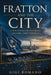 Fratton and the City: A Portsmouth Football History, 1898 to Today by Gigi Romano
