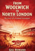 From Woolwich to North London: The Story of a Football Institution by Gigi Romano