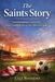 The Saints Story: Southampton's Journey from Parish Roots to the Modern Game by Gigi Romano