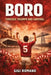 Boro: Through Triumph and Survival by Gigi Romano