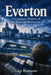 Everton: A Complete History of the Blues of Merseyside by Gigi Romano