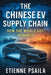 The Chinese EV Supply Chain: How the World Got Rewired by Etienne Psaila