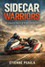 Sidecar Warriors: The Forgotten Heroes of Motorcycle Racing by Etienne Psaila, Ai
