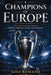 Champions of Europe: The Complete History of UEFA's Premier Club Competition by Gigi Romano, Ai