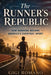 The Runner's Republic: How Running Became America's Everyday Sport by Gigi Romano, Ai