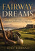 Fairway Dreams: How Golf Became a Game of Ambition, Patience, and Prestige by Gigi Romano, Ai