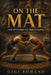 On the Mat: The History of Wrestling by Gigi Romano, Ai