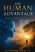The Human Advantage: Skills AI Cannot Easily Replace by Etienne Psaila, Ai