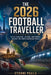 The 2026 Football Traveller: Cities, Stadiums, Culture, and Stories Around the North American Finals by Etienne Psaila, Ai