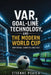 VAR, Goal-Line Technology, and the Modern World Cup: How Football Learned to Judge Itself by Etienne Psaila, Ai