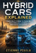 Hybrid Cars Explained: From Mild Hybrid to Plug-In, Performance Hybrid, and Range Extender by Etienne Psaila, Ai