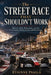 The Street Race That Shouldn't Work: Glamour, Risk, Processions, and the Most Famous Weekend in Grand Prix Racing by Etienne Psaila, Ai