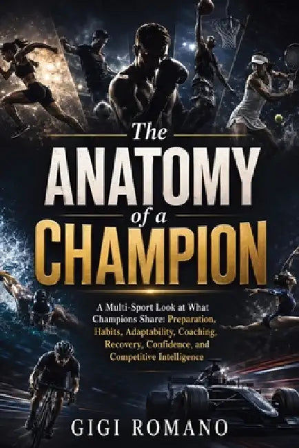 The Anatomy of a Champion by Gigi Romano, Ai