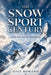 The Snow Sport Century: Speed, Style, and the Mountain Age by Gigi Romano, Ai