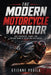 The Modern Motorcycle Warrior: Risk, Dominance, Injury, and the New Shape of Grand Prix Bike Racing by Etienne Psaila, Ai