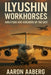 Ilyushin Workhorses: Airlifters and Airliners of the East by Aaron Aaberg