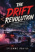 The Drift Revolution: From Mountain Roads to Global Motorsport Culture by Etienne Psaila, Ai