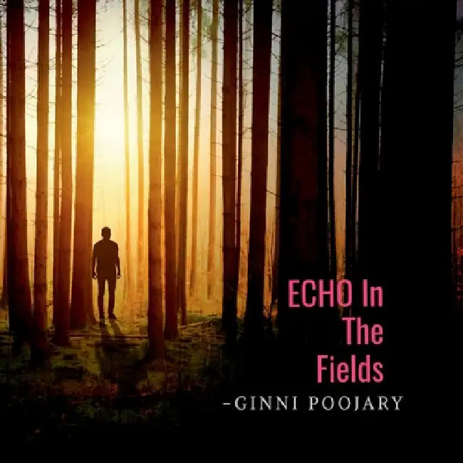 Echo in the Fields by Ginni Poojary