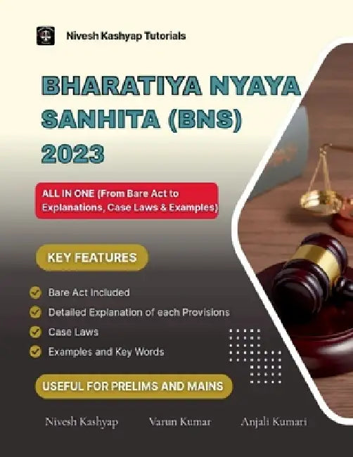 Bharatiya Nyaya Sanhita (BNS) 2023: Bns by Nivesh Kashyap
