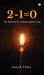 2-1=0: The Mathematics of Meaningful Living by Sagar Vora