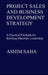Project Sales and Business Development Strategy: A Practical Playbook for Building Materials Leadership by Ashim Nikhil Saha
