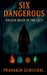 Six Dangerous: Fallen Dead in the City by Pranaksh Guruchal