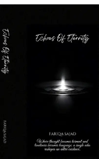 Echoes Of Eternity by Fariqa Sajad