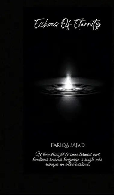 Echoes Of Eternity by Fariqa Sajad