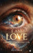 I am Love: The Light you Were Born To Be by Preethi N