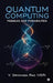 Quantum Computing: Pebbles and Possibilities by V Srinivasa Rao (Vsr)