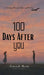 100 Days After You: A Journey Through Silence and Healing by Avinash Mesta