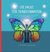 Life Hacks for Transformation: A Visual Journey through Mindset, Habits and Skills for Personal Growth and Success by Dr M Priyaadharshini, Udayan Belsare