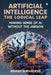 Artificial Intelligence: The Logical Leap: Making Sense of AI Without the Jargon by Ashish Sukhadeve