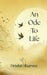 An Ode to Life by Drishti Sharma