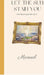 Let The Sun Stain You: The Heart Quartet II by Manaal
