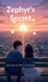 Zephyr's Secret by Macha Dinesh Kumar