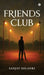 Friends Club by Sanjay Solanki