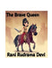 The Brave Queen - Rani Rudrama Devi by Vignanapriya Gorrapati