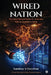 Wired Nation: The Untold Story of India's IT Landscape: 'Y2K to AI' 1999 to 2030 by Sandeep V Dandekar