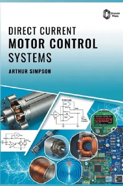 Direct Current Motor Control Systems by Arthur Simpson