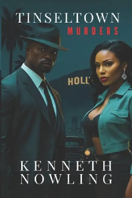 Tinseltown Murders by Kenneth Nowling