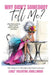 Why Didn't Somebody Tell Me by Lenee Valentine-Smallwood