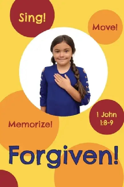 Forgiven!: 1 John 1:8-9 by Amie K. Winningham