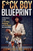 F*ck Boy Blueprint: Decode the patterns. Break the cycle. Protect your peace. by Jacquelyn Cole
