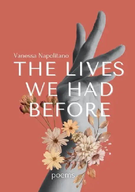 The lives we had before by Vanessa Napolitano