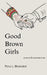 Good Brown Girls: Poems and Experiences of an American-born Indian Woman by Parul L. Bhandari