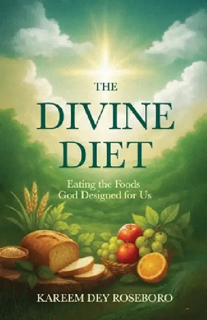 The divine diet by Kareem Dey Roseboro